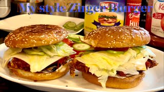 Zinger Burger My style:             میرا اسٹائل زنگر برگر