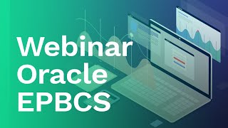 WEBINAR Oracle EPBCS: Align your Enterprise & Reveal Key Insights with Powerful Analytics!