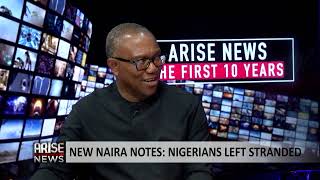 ‘CBN Should Expedite Actions that Ensures the Availability of New Currency to Nigerians' - Peter Obi