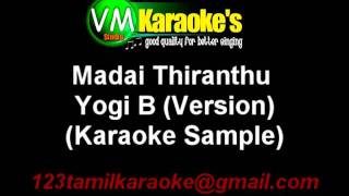 Madai Thiranthu Karaoke Yogi B Version