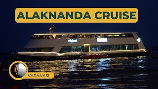 Alakhnanda Cruise Trip | Alaknanda Cruise Review | Full Tour Alkanand Cruise