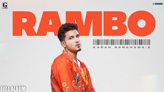 RAMBO : Karan Randhawa (Full Album) Punjabi Album 2021 | GK Digital | Geet MP3