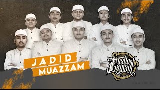 JADID MUAZZAM [TERBAIK 8] | FESBAN NURUL JADID 2025