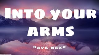 Witt Lowry (ft.) Ava Max - Into Your Arms (Lyrics)  [No Rap] [TikTok Song]
