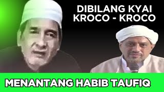 Habib Taufiq Bilang Kyai Kroco Kroco MENYESATKAN UMAT Kyai Fathullah Fudholi Menanggapi