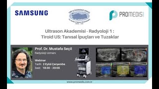 Tiroid Ultrasonografisi: İpuçları ve Tuzaklar - Prof. Dr. Mustafa SEÇİL