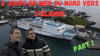 3 Nuits Sur Un Ferry (Vers l'Islande)