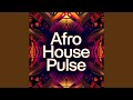 Afro House Pulse