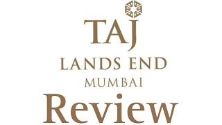 Review - Taj Lands End - My most fav hotel in India #mumbai #luxury #mustvisit #besthotelsinmumbai