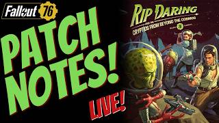 ▶️Fallout 76 Live Stream - Patch Notes For Season 24 Mid Season Update
