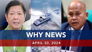 UNTV: WHY NEWS | April 30, 2024