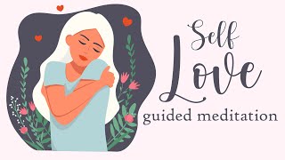 Self Love Guided Meditation