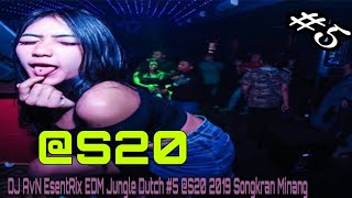 DJ AvN EsentRix EDM Jungle Dutch #5 @S20 2019 Songkran Minang