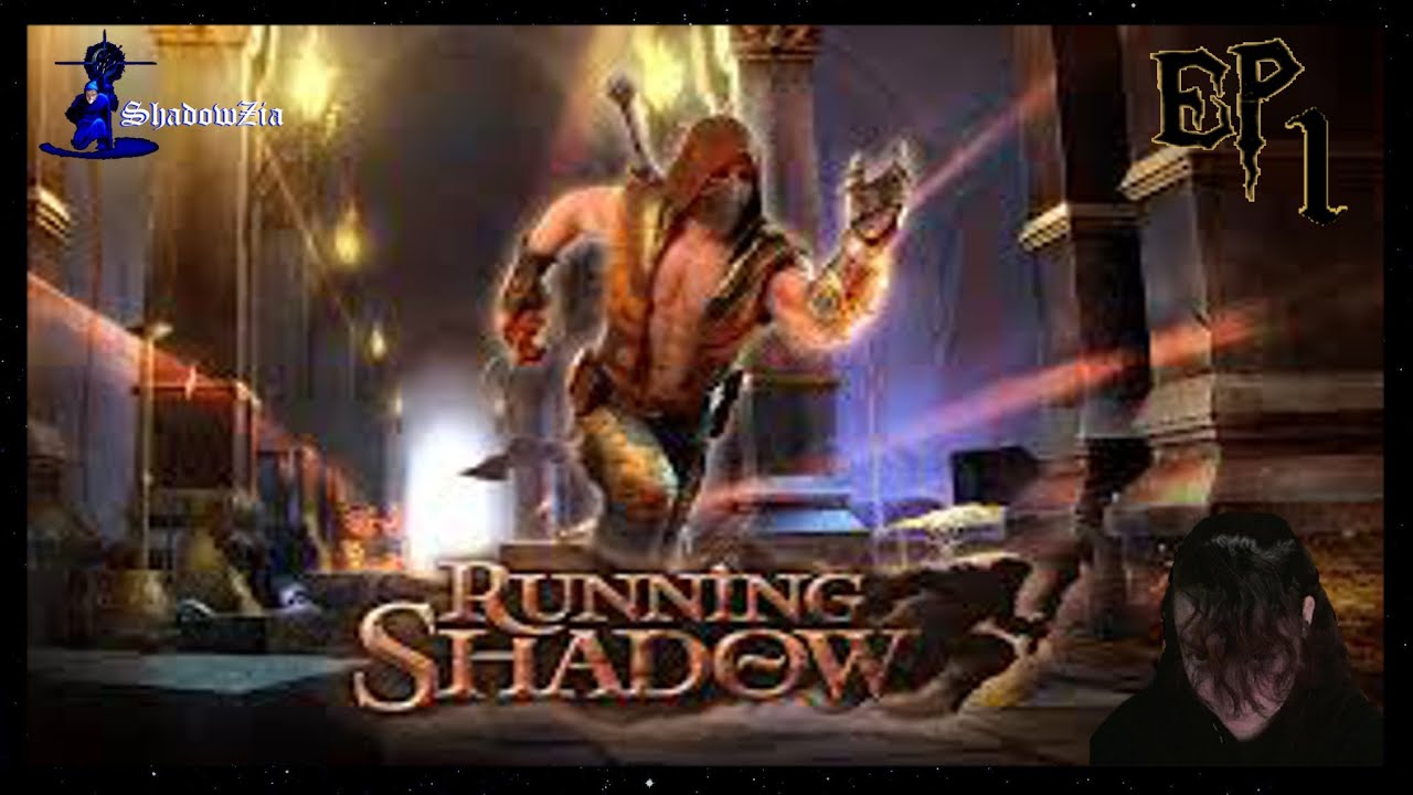 Running Shadow Ep1 Youtube