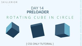 Awesome Loading Animation [ Rotating cubes in circle] HTML CSS only || Web Development || Skillerior