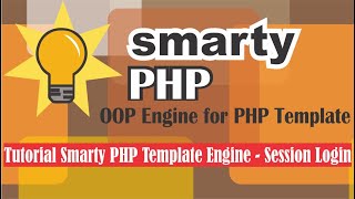 Tutorial Smarty PHP Template Engine - Session Login