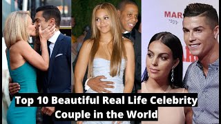 TOP10 plus beaux couples des célébrités dans la vie réelle au monde