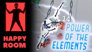 Striking With The Power of the Elements! - Happy Room Gameplay Highlights