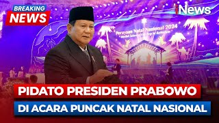 🔴[BREAKING NEWS] Presiden Prabowo Berpidato di Acara Puncak Natal Nasional | 28 Desember 2024