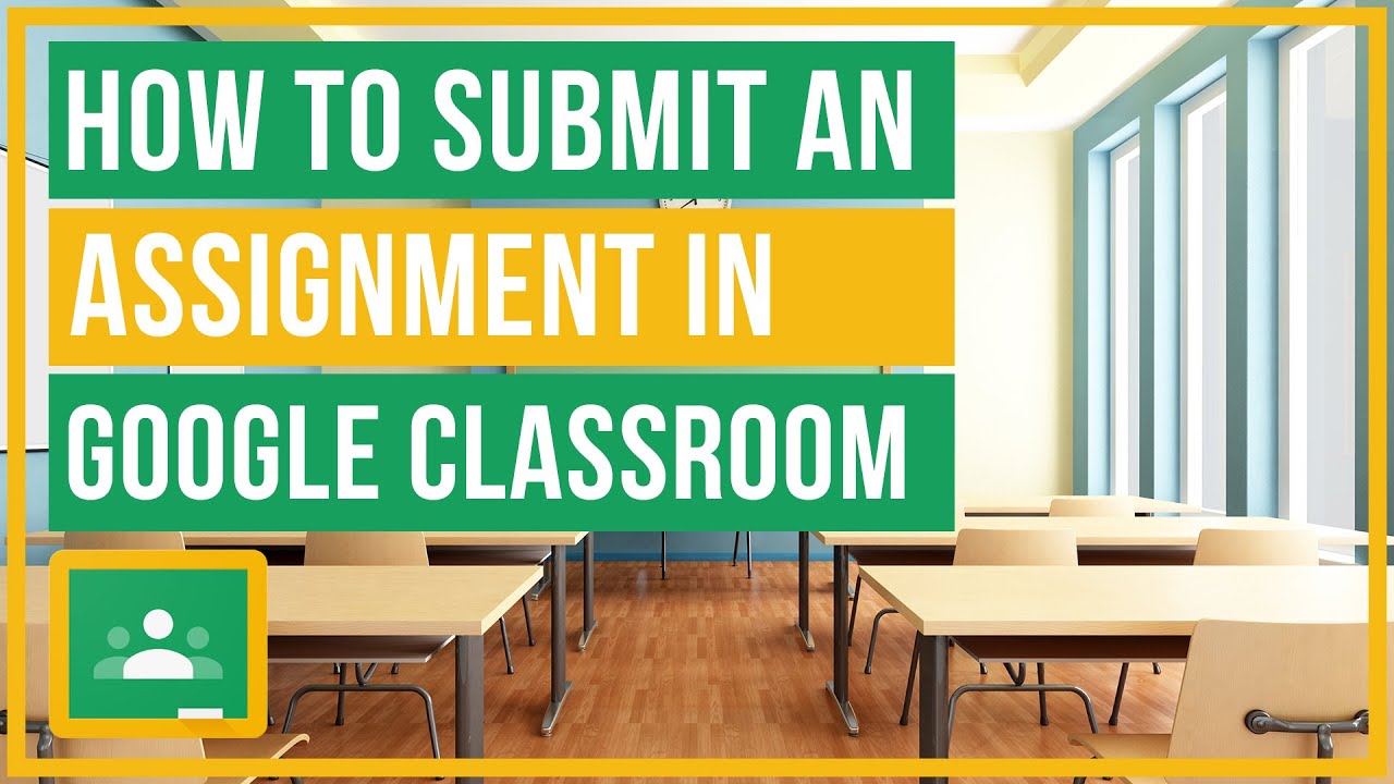 Google Classroom - How To Submit An Assignment - YouTube