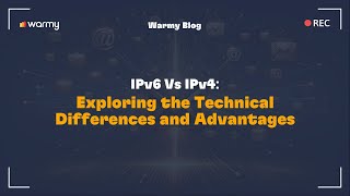 IPv6 Vs IPv4: Exploring the Technical Differences and Advantages
