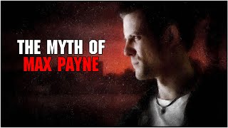The Myth of Max Payne | Story Explained