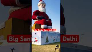 Big Santa Claus in Delhi / Merry Christmas in advance #christmas #christmasinthecity #merrychrismas￼