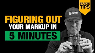 Figuring Out Your Markup in 5 Minutes - Contractor's Tips