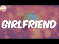 Girlfriend (Lyrics) - Ruger