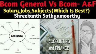 Bcom General Vs Bcom A&F|Tamil|Shreekanth