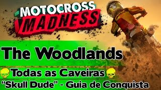 Motocross Madness: The Woodlands - Todas as Caveiras (\