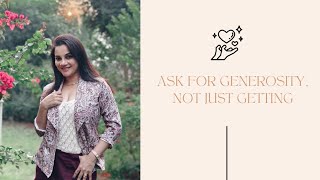 Ask for Generosity, Not just Getting | Story Time with Kanika Maheshwari