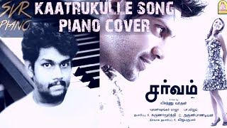 kaatrukulle song|sarvam movie|Piano cover