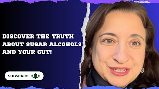 Discover the Truth About Sugar Alcohols and Your Gut!