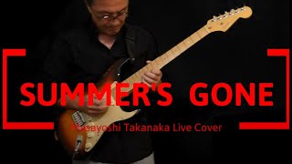 高中正義　SUMMER'S  GONE   LIVE   COVER