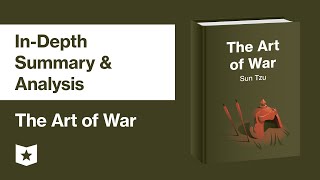 The Art of War by Sun Tzu | In-Depth Summary & Analysis