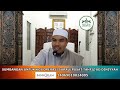 Kuliah Maghrib 10 Sept 2019 Ustaz Khairil Anuar Salleh 