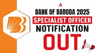 Bank of Baroda (BOB) Recruitment 2025: Specialist Officer Notification OUT! 🎉