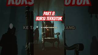 Part terakhir 8 #horror #shortsvideo #videoshort #funny #videoviral #shorts