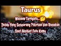 😯Taurus😯Waaaow.. Ternyata Inilah Yang Seseorang Pikirkan dan Rasakan Saat Melihat Foto Kamu🌹