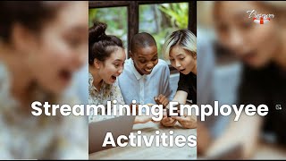 Streamlining Employee Activities