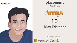 Max Distance|| Arrays|| 10|| Interview bit