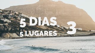 #142 :: 5 DIAS, 5 LUGARES :: TERCEIRA PARADA