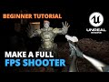 How to Make a First Person Shooter Game in Unreal Engine 5 - Full Beginner Course