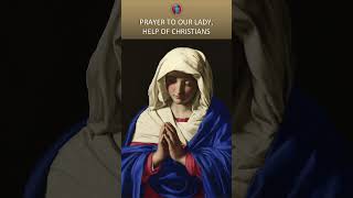 Prayer to Our Lady, Help of Christians (by St John Bosco) #shorts
