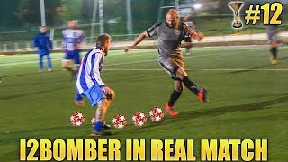 I2BOMBER IN REAL MATCH - Vittoria contro la PRIMA in CLASSIFICA #12