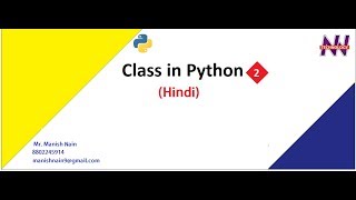 Python Tutorial in Hindi | Class in Python | Hindi | Manish Nain