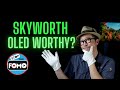 Skyworth XC9000 OLED: Watch before buying a downgrade