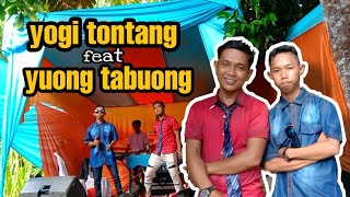 YOGI TONTANG feat YUONG TABUONG