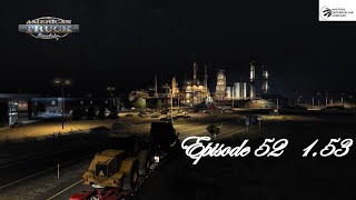 AMERICAN TRUCK SIMULATOR Episode 52 /////  1.53